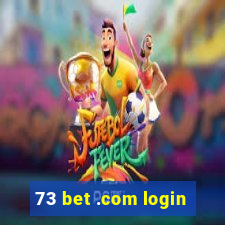 73 bet .com login