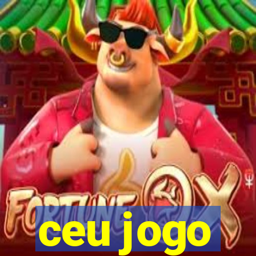 ceu jogo