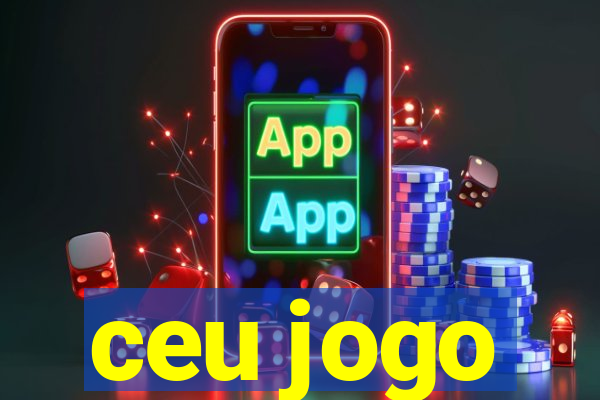 ceu jogo