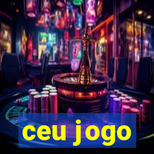 ceu jogo