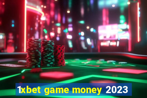 1xbet game money 2023