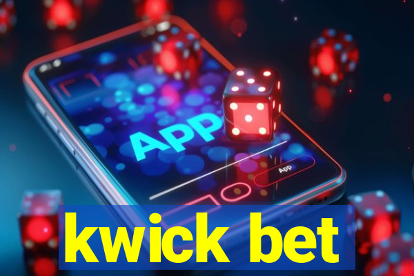 kwick bet