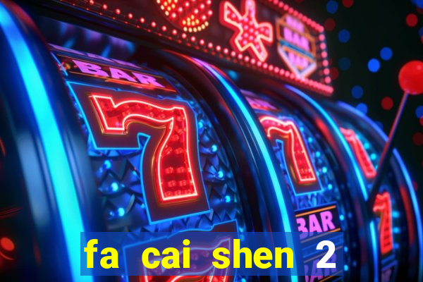 fa cai shen 2 slot free play