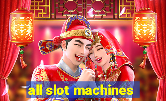 all slot machines