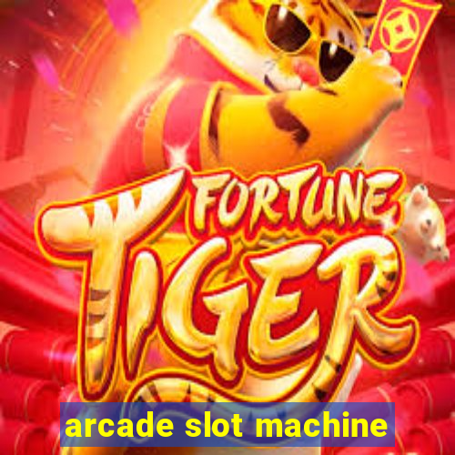 arcade slot machine