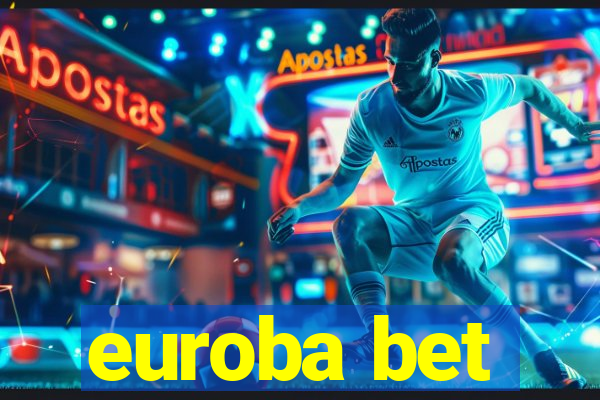 euroba bet