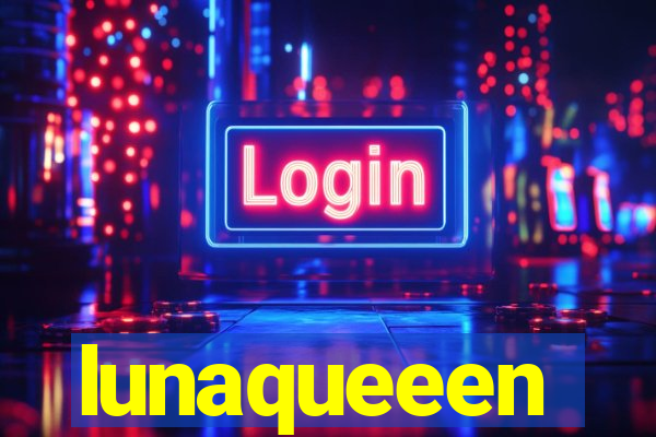 lunaqueeen