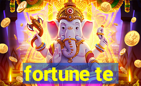 fortune te