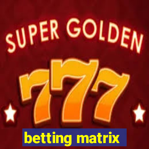 betting matrix