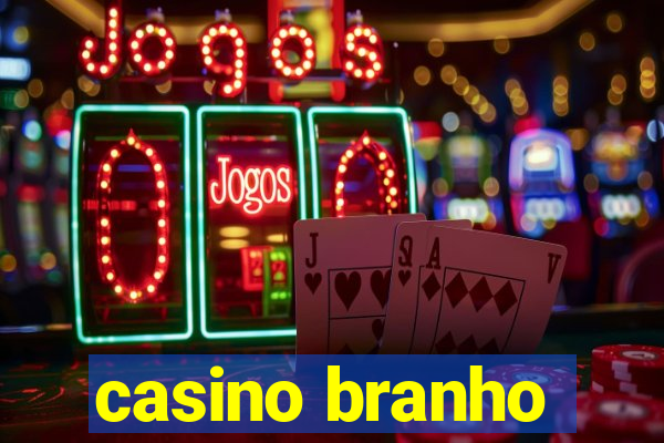 casino branho