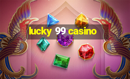 lucky 99 casino