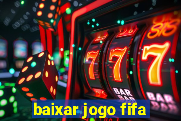 baixar jogo fifa