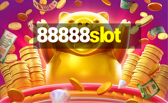 88888slot