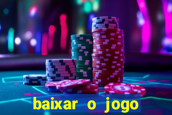 baixar o jogo fortune tiger