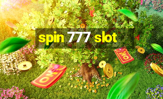 spin 777 slot