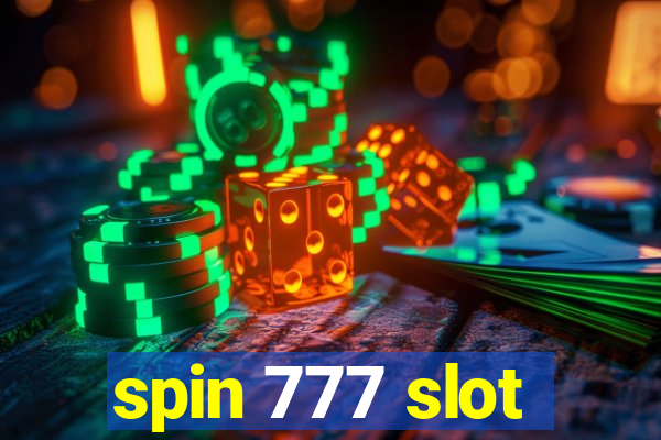 spin 777 slot