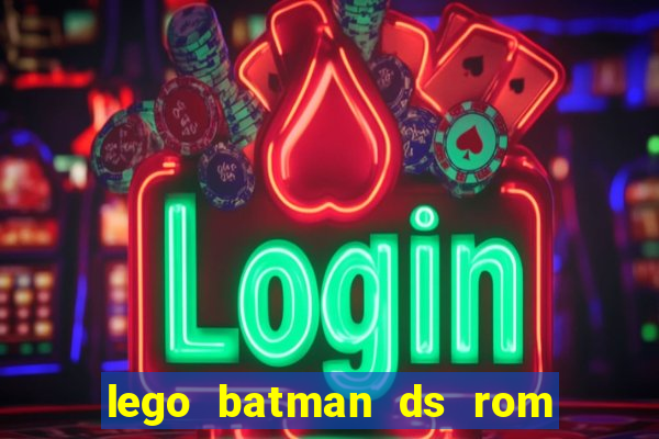 lego batman ds rom pt br