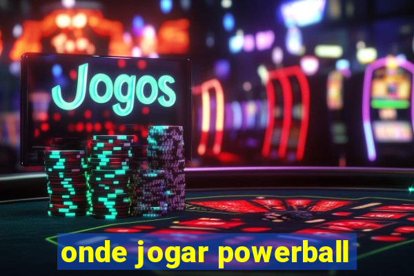 onde jogar powerball