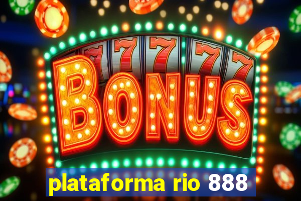 plataforma rio 888