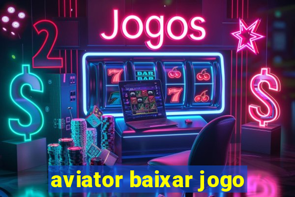 aviator baixar jogo