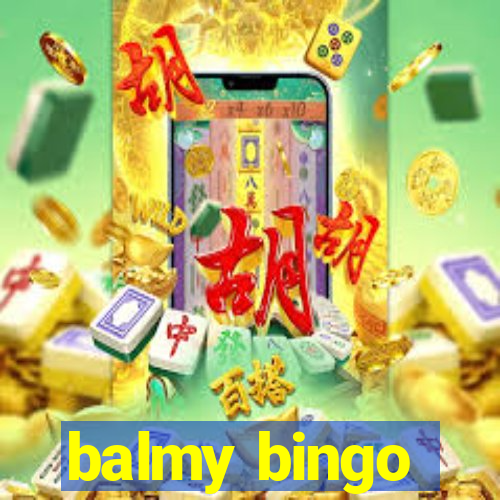 balmy bingo