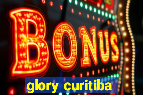 glory curitiba