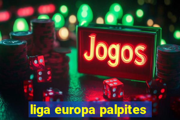 liga europa palpites