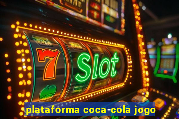 plataforma coca-cola jogo