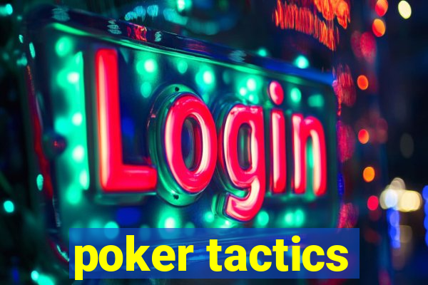 poker tactics