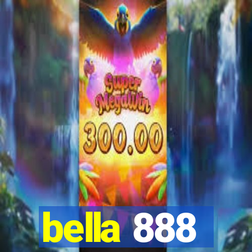 bella 888