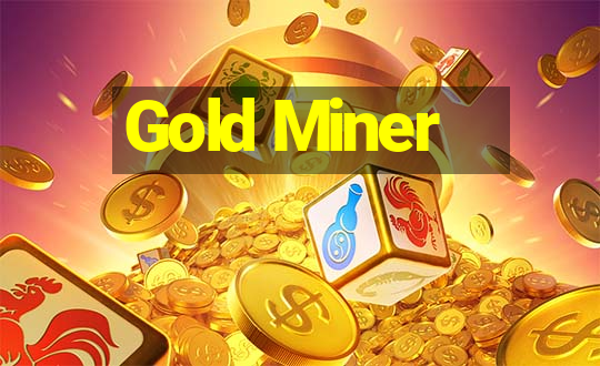 Gold Miner