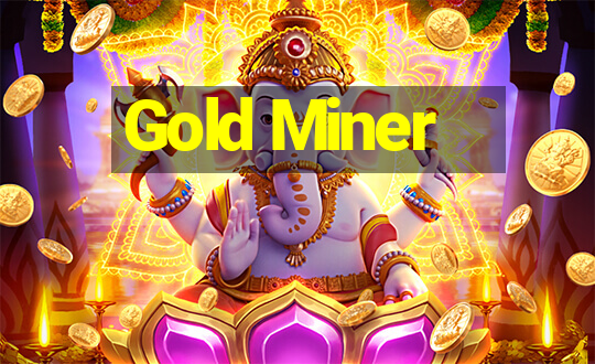 Gold Miner