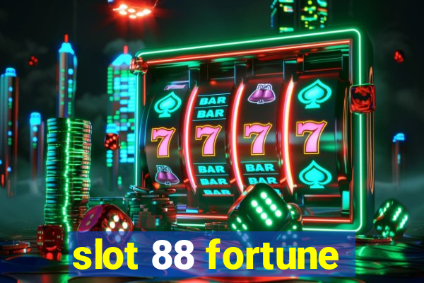 slot 88 fortune