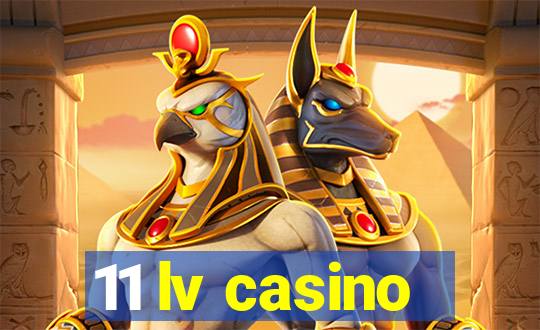 11 lv casino