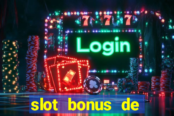 slot bonus de cadastro saque free