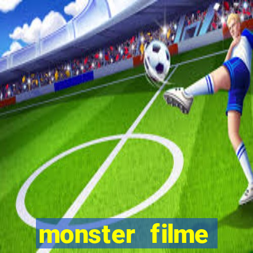 monster filme completo dublado