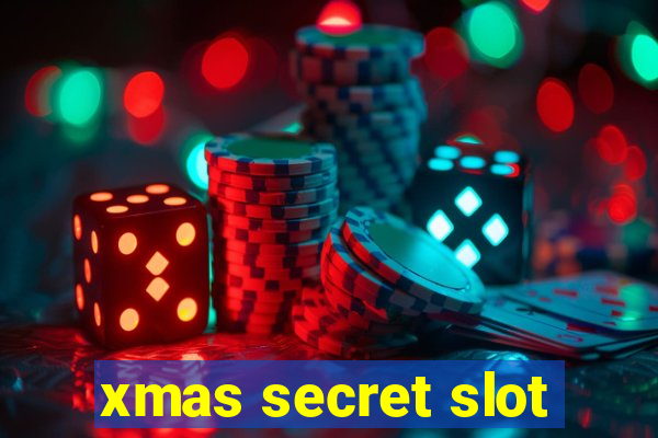 xmas secret slot