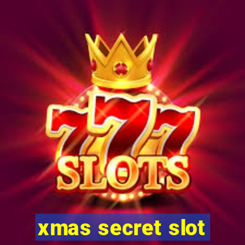 xmas secret slot