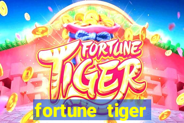 fortune tiger aposta 1 real