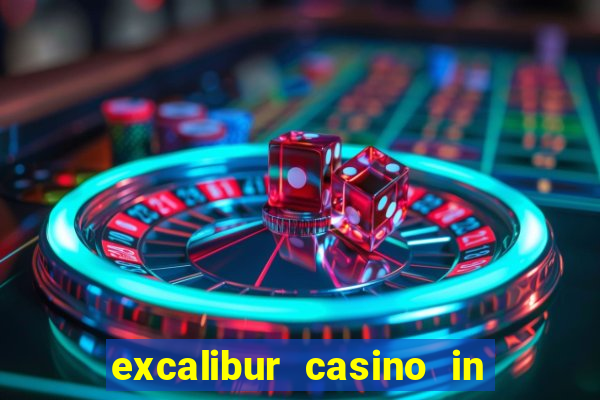 excalibur casino in las vegas nevada