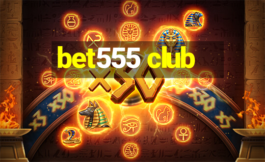 bet555 club