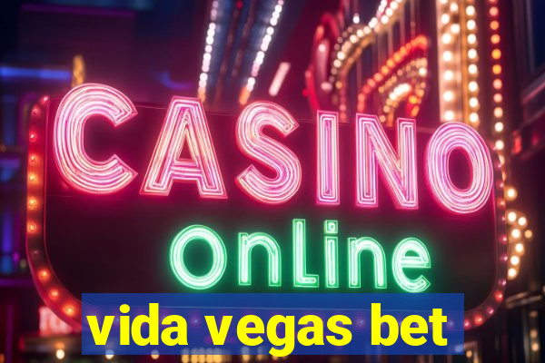 vida vegas bet