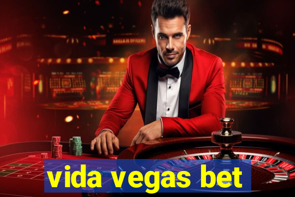 vida vegas bet