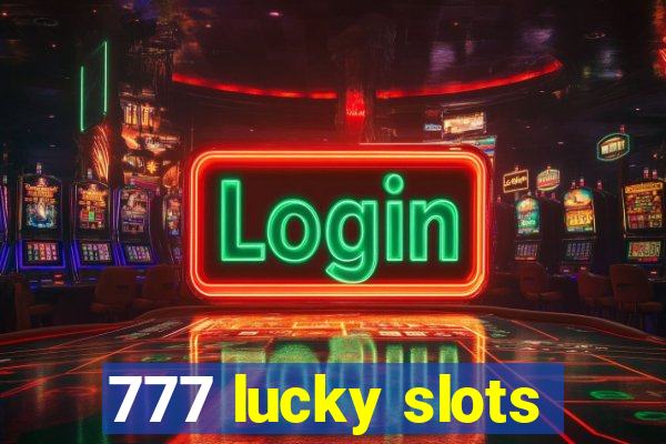 777 lucky slots