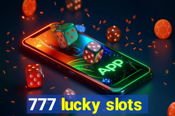 777 lucky slots