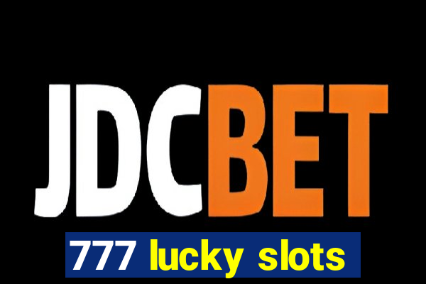 777 lucky slots