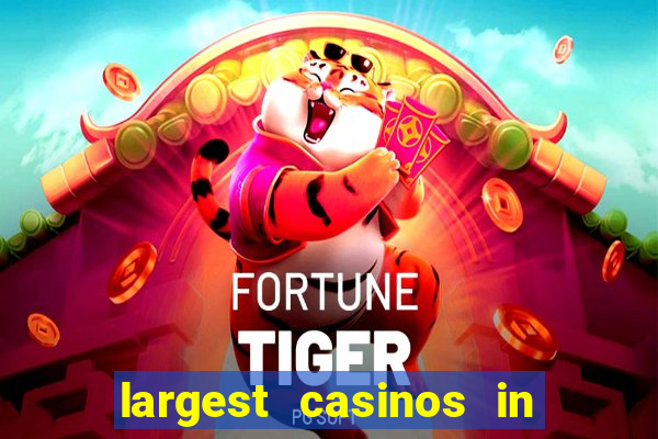 largest casinos in the usa