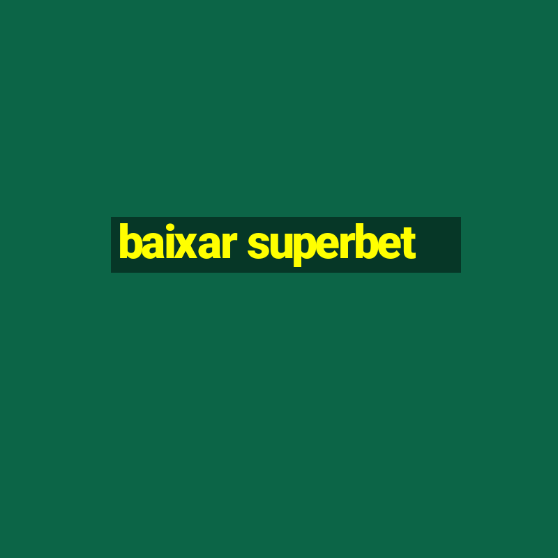 baixar superbet