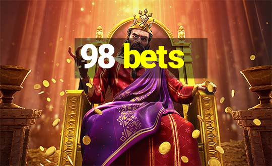 98 bets