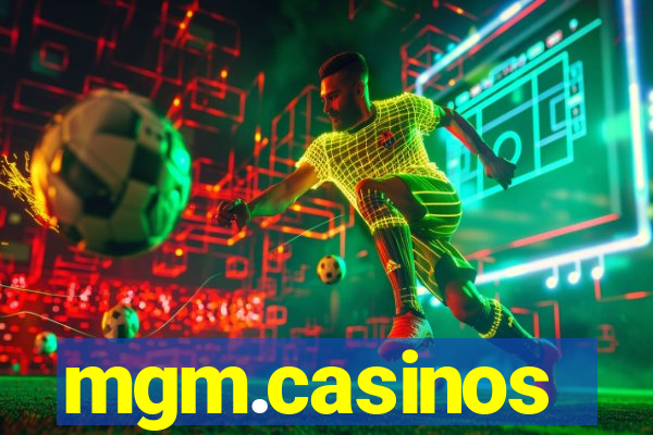 mgm.casinos